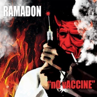 NO VACCINE (Bonus Track) (feat. DJRAMZILLADADEALA)