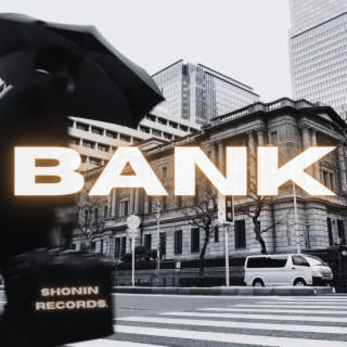 BANK lyrics | Boomplay Music