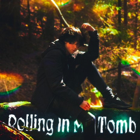 Rolling In My Tomb | Boomplay Music