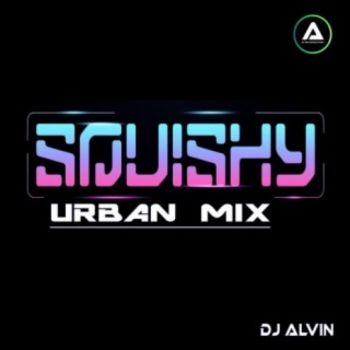 Squishy (Urban Mix)