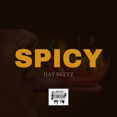 Spicy | Boomplay Music