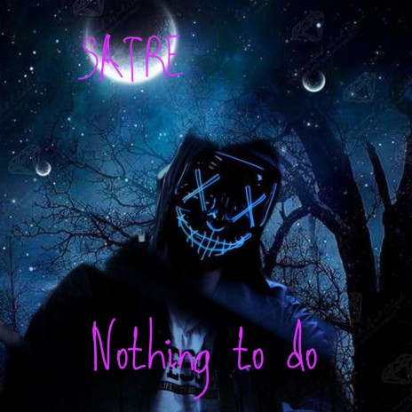 Nothing to do | Boomplay Music