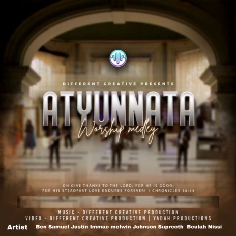 Atyunnata -2 (Worship medley) ft. Ben Samuel, Justin & Immac Melwin