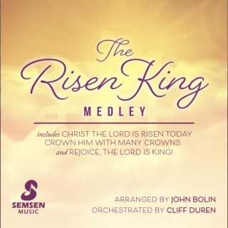The Risen King Medley