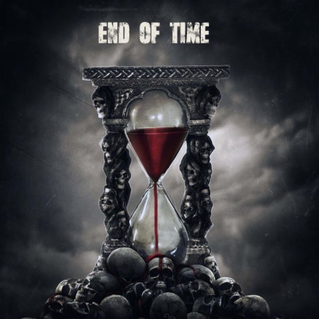 End Of Time | Boomplay Music