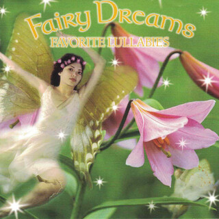 Fairy Dreams: Favorite Lullabies