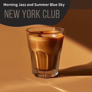 Morning Jazz and Summer Blue Sky