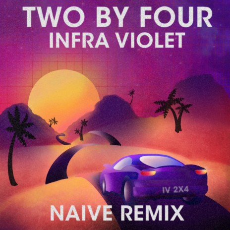 Naïve (Two by Four Remix)
