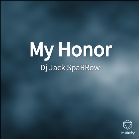 My Honor | Boomplay Music