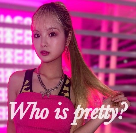 Who is pretty? | Boomplay Music