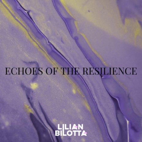 Echoes of the Resilience | Boomplay Music