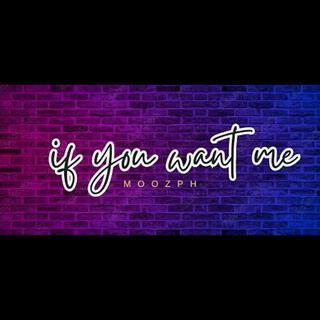 If You Want Me lyrics | Boomplay Music