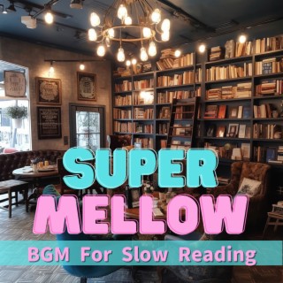 Bgm for Slow Reading
