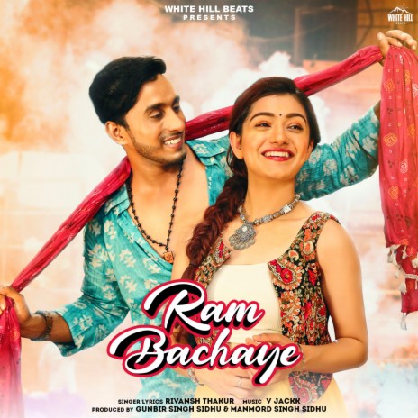 Ram Bachaye ft. Amulya Rattan | Boomplay Music