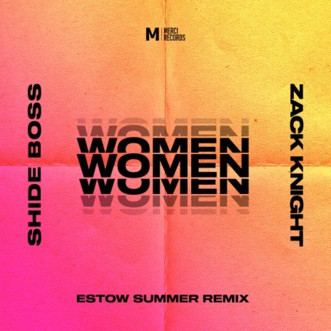 Women (Estow Summer Remix) ft. Zack Knight | Boomplay Music