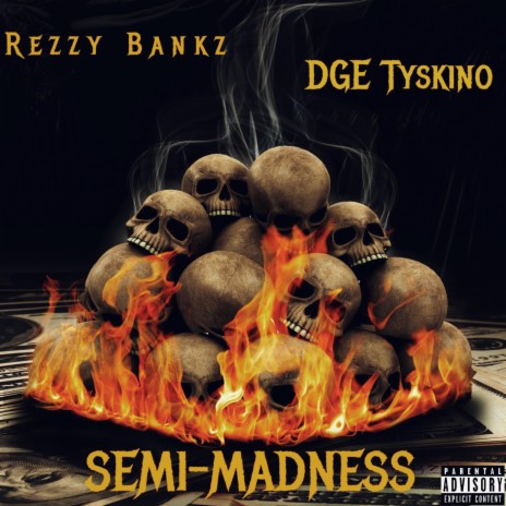 SEMI-MADNESS ft. DGE Tyskino | Boomplay Music