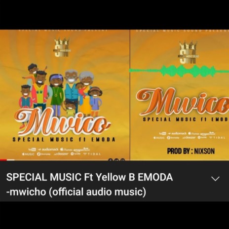 Special Music x Yellow B Emoda Mwicho | Boomplay Music