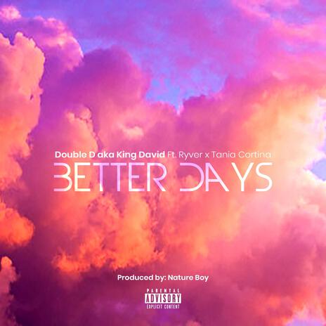 Better Days ft. Ryver & Tania Cortina | Boomplay Music