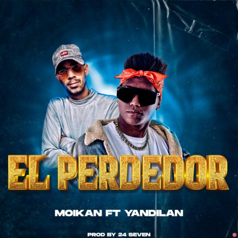 El Perdedor ft. Yandilan