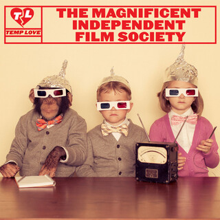 The Magnificent Independent Film Society