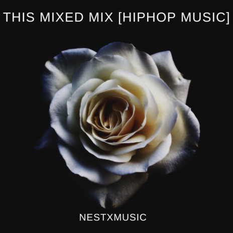 This Mixed (Remix) [HipHop musıc] ft. musıc | Boomplay Music