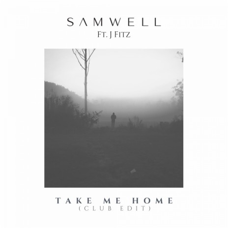 Take Me Home (Club Edit) ft. J Fitz