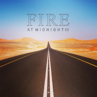 Fire at Midnight III