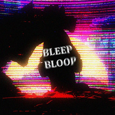 Bleep Bloop | Boomplay Music