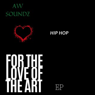 For The Love Of The Art EP