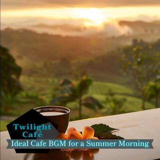 Ideal Cafe Bgm for a Summer Morning