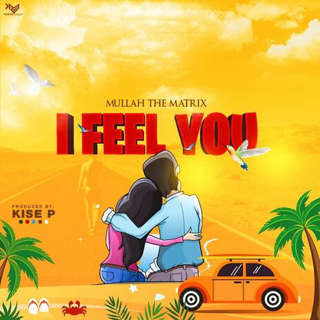 I Feel You | Boomplay Music