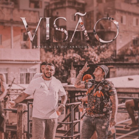 Visão ft. 2T do Arrocha, CHF & SoudCrime | Boomplay Music