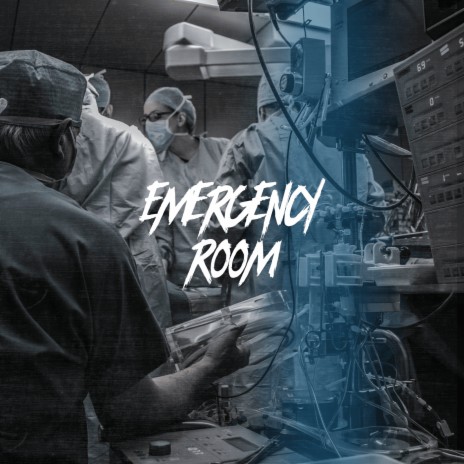 Emergency Room | Boomplay Music