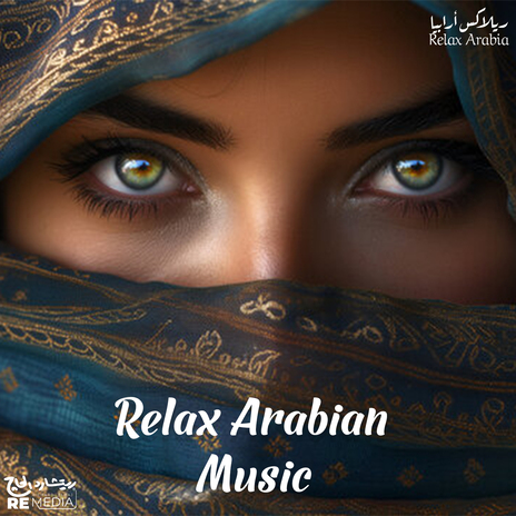 Relax Arabian Music | Boomplay Music