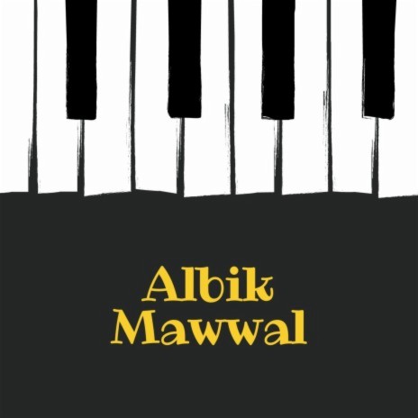 Albik Mawwal | Boomplay Music