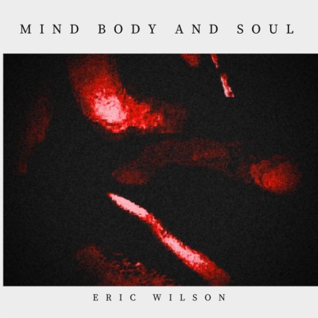 Mind, Body, and Soul | Boomplay Music