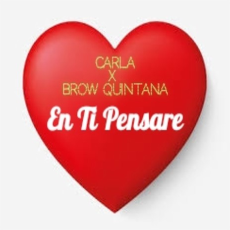 Brow quintana y carla en ti pensare | Boomplay Music