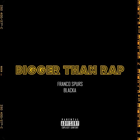 Bigger Than Rap ft. Blacka | Boomplay Music