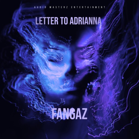 Letter To Adrianna | Boomplay Music