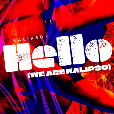 Hello (We Are Kalipso) ft. Wise Karam, BADJINGANXXXI & Ndaruboy | Boomplay Music