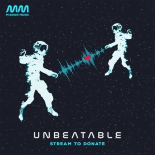 UNBEATABLE - a compilation by Mission: Music