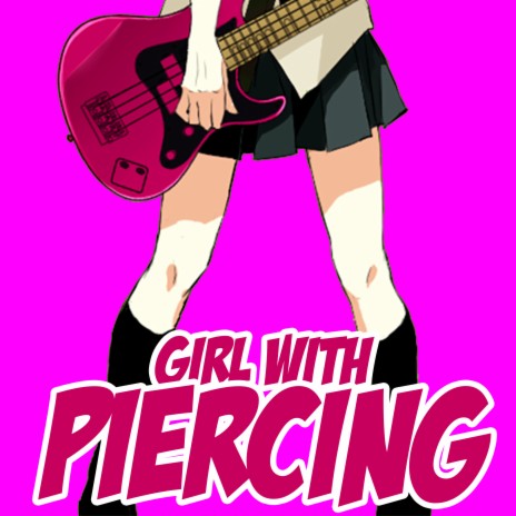 Girl with Piercing | Boomplay Music