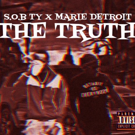 The Truth ft. S.O.B TY | Boomplay Music