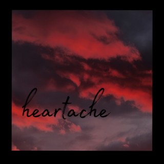 Heartache