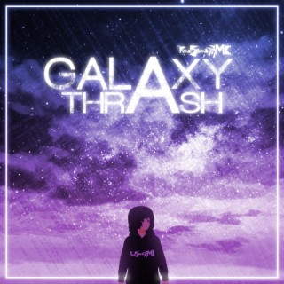 Galaxy Thrash