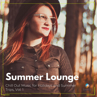 Summer Lounge - Chill Out Music for Holidays and Summer Trips, Vol. 1