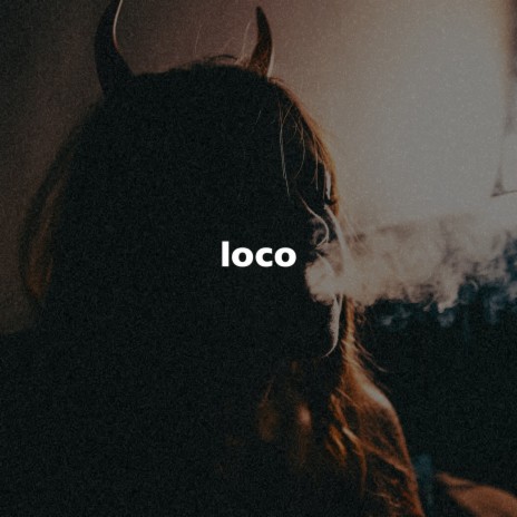 Loco (Slowed + Reverb) | Boomplay Music