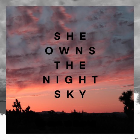 She Owns The Night Sky ft. NicoTheOwl & Avi Snow | Boomplay Music