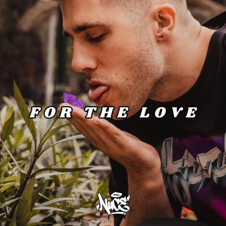 For The Love | Boomplay Music