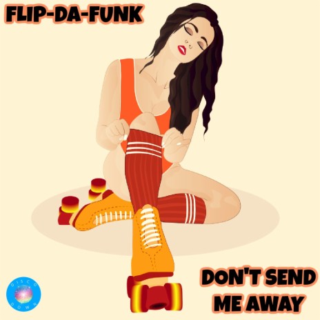 Don't Send Me Away (Original Mix)